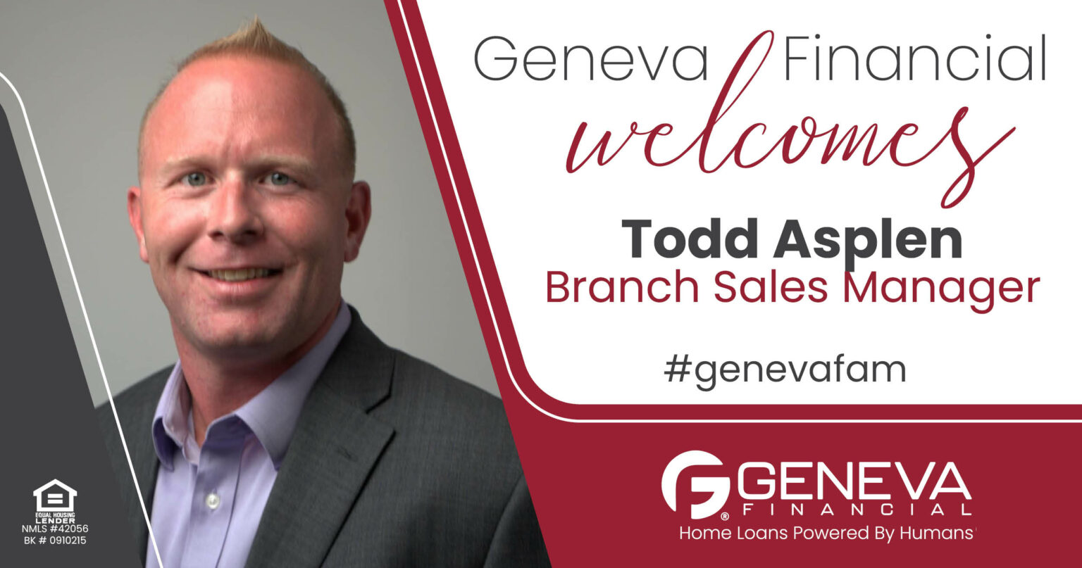 Geneva Financial Welcomes New Branch Sales Manager Todd Asplen To