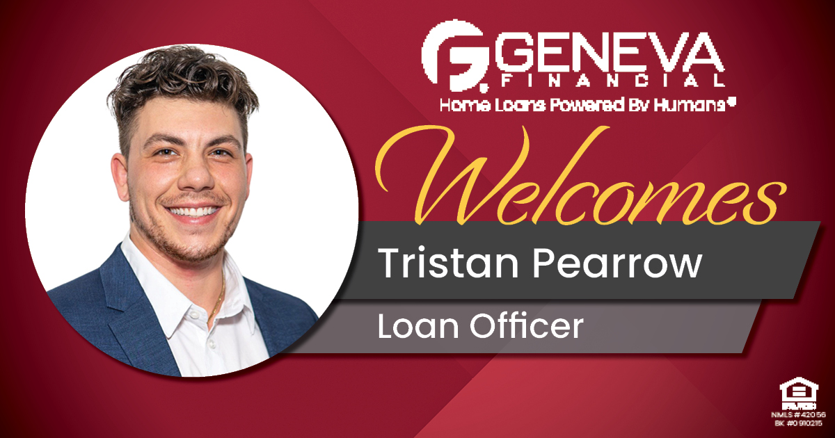 Geneva Financial Welcomes New Loan Officer Tristan Pearrow to New Port Richey, FL – Home Loans Powered by Humans®.