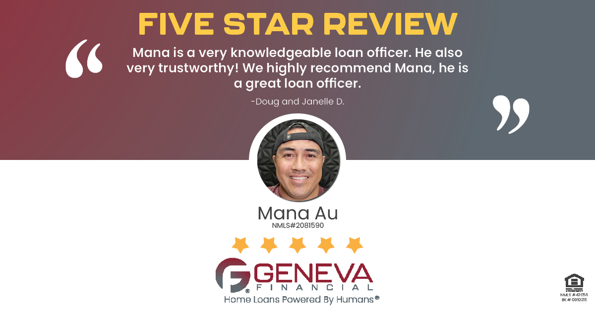 5 Star Review for Mana Au, Licensed Mortgage Loan Officer with Geneva Financial, Arizona – Home Loans Powered by Humans®.