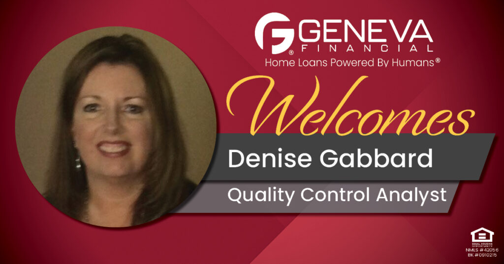 Geneva Financial Welcomes New Quality Control Analyst Denise Gabbard to Geneva Corporate – Home Loans Powered by Humans®.