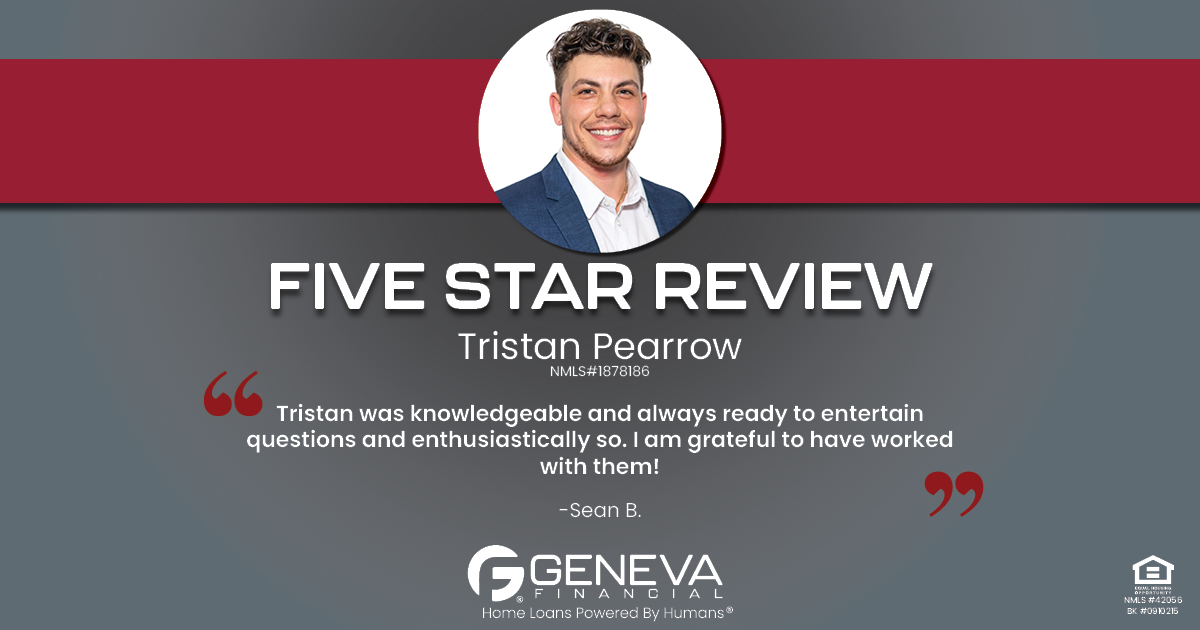 5 Star Review for Tristan Pearrow, Licensed Mortgage Loan Officer with Geneva Financial, New Port Richey, FL – Home Loans Powered by Humans®.