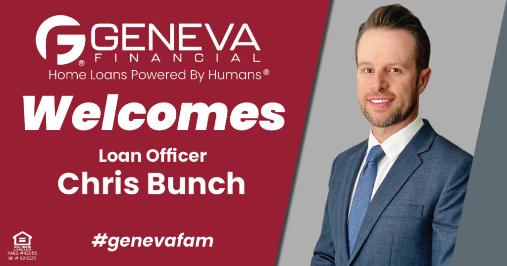 Geneva Financial Welcomes New Loan Officer Chris Bunch to Richmond, Kentucky – Home Loans Powered by Humans®.