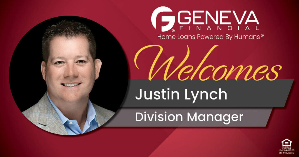 Geneva Financial Welcomes Division Manager Justin Lynch to St. Louis, Missouri – Home Loans Powered by Humans®.