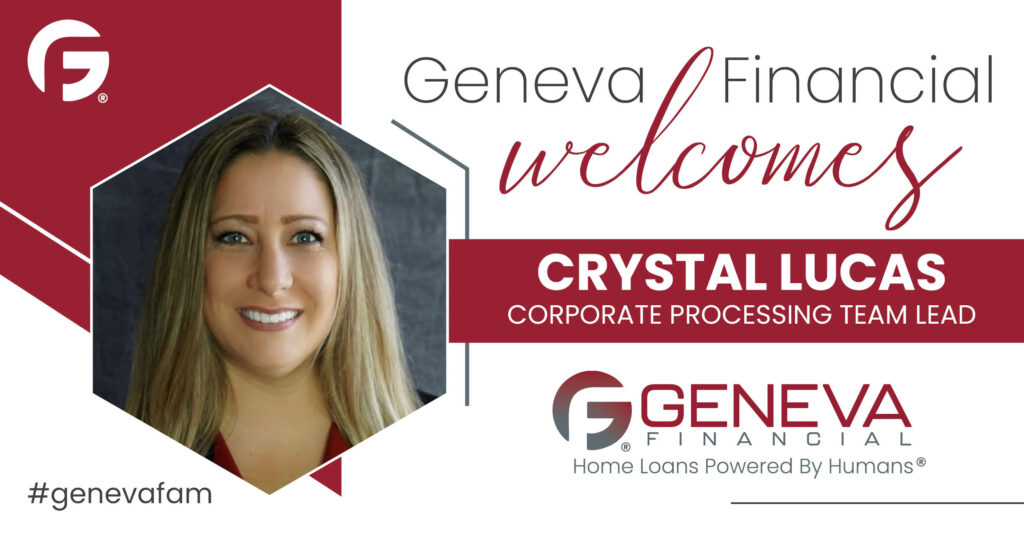 Geneva Financial Welcomes New Processing Team Lead Crystal Lucas to Geneva Corporate, Chandler, AZ – Home Loans Powered by Humans®.