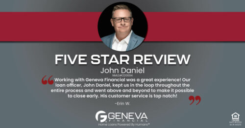 5 Star Review for John Daniel, Licensed Mortgage Loan Officer with Geneva Financial, St. Louis, MO – Home Loans Powered by Humans®.