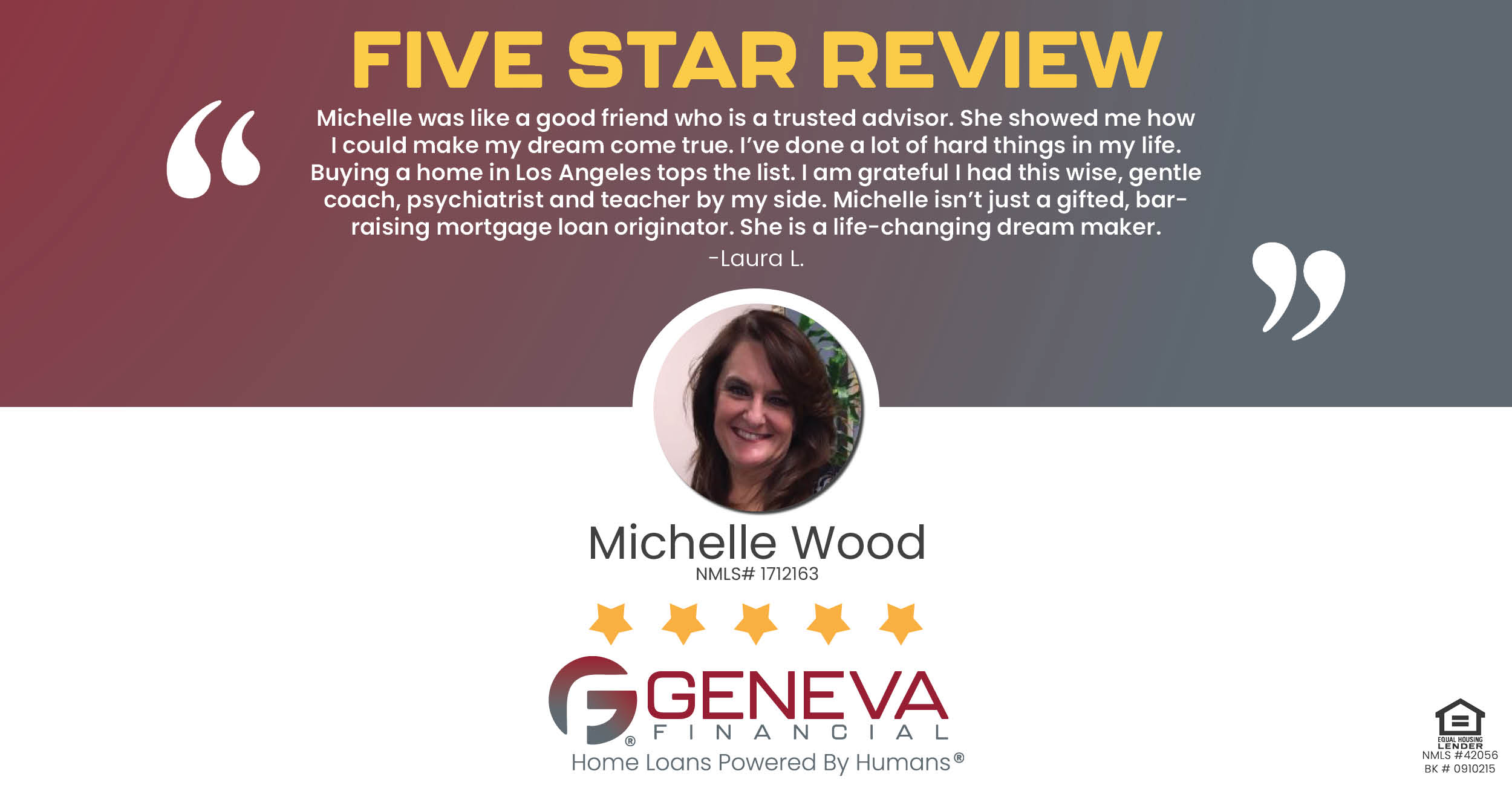 5 Star Review for Michelle Wood, Licensed Mortgage Loan Officer with Geneva Financial, Temecula, CA – Home Loans Powered by Humans®.