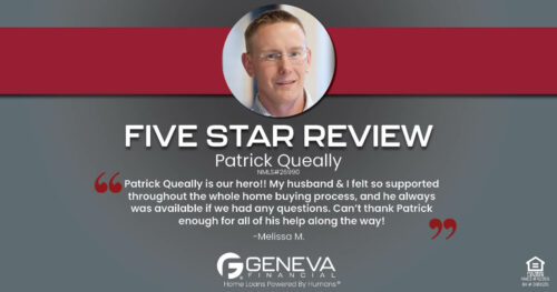 5 Star Review for Patrick Queally, Licensed Mortgage Branch Manager with Geneva Financial, Rockland, MA – Home Loans Powered by Humans®.