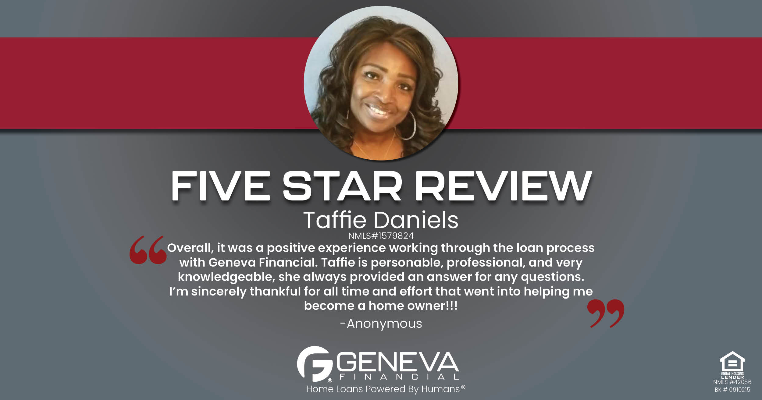 5 Star Review for Taffie Daniels, Licensed Mortgage Loan Officer with Geneva Financial, Stone Mountain, GA – Home Loans Powered by Humans®.