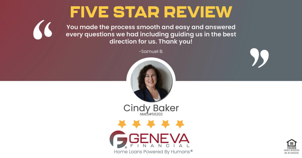 5 Star Review for Cindy Baker, Licensed Mortgage Loan Officer with Geneva Financial, Rising Sun, Indiana – Home Loans Powered by Humans®.