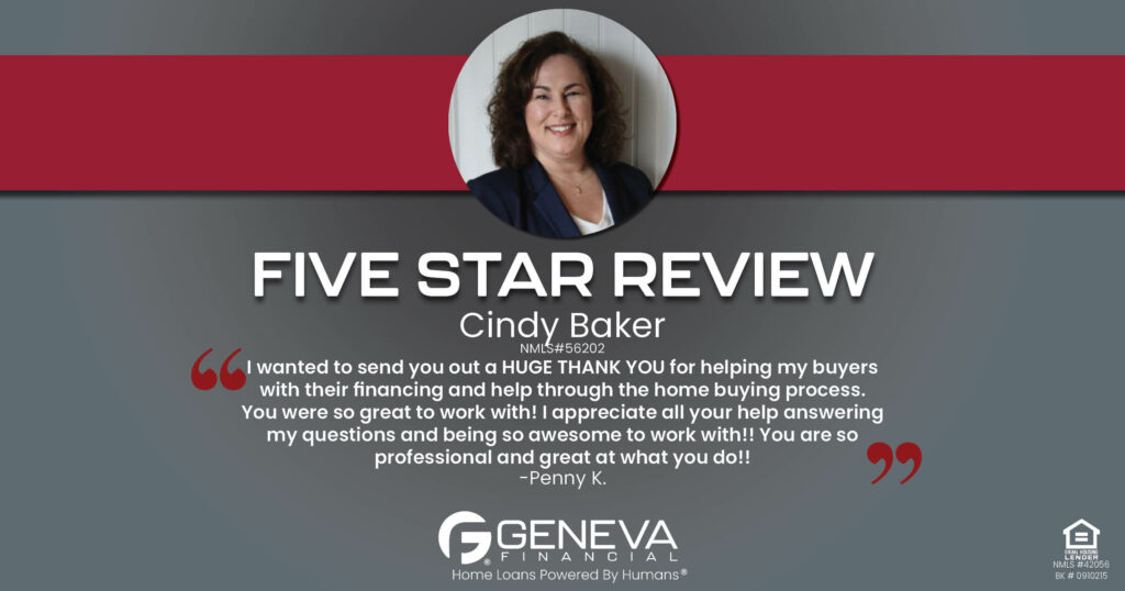 5 Star Review for Cindy Baker, Licensed Mortgage Loan Officer with Geneva Financial, Rising Sun, Indiana – Home Loans Powered by Humans®.