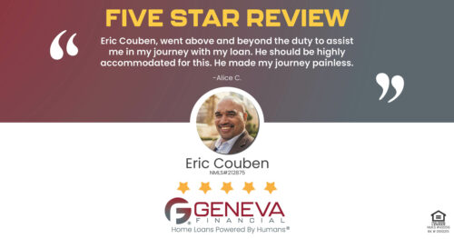 5 Star Review for Eric Couben, Licensed Mortgage Loan Officer with Geneva Financial, Conyers, GA – Home Loans Powered by Humans®.