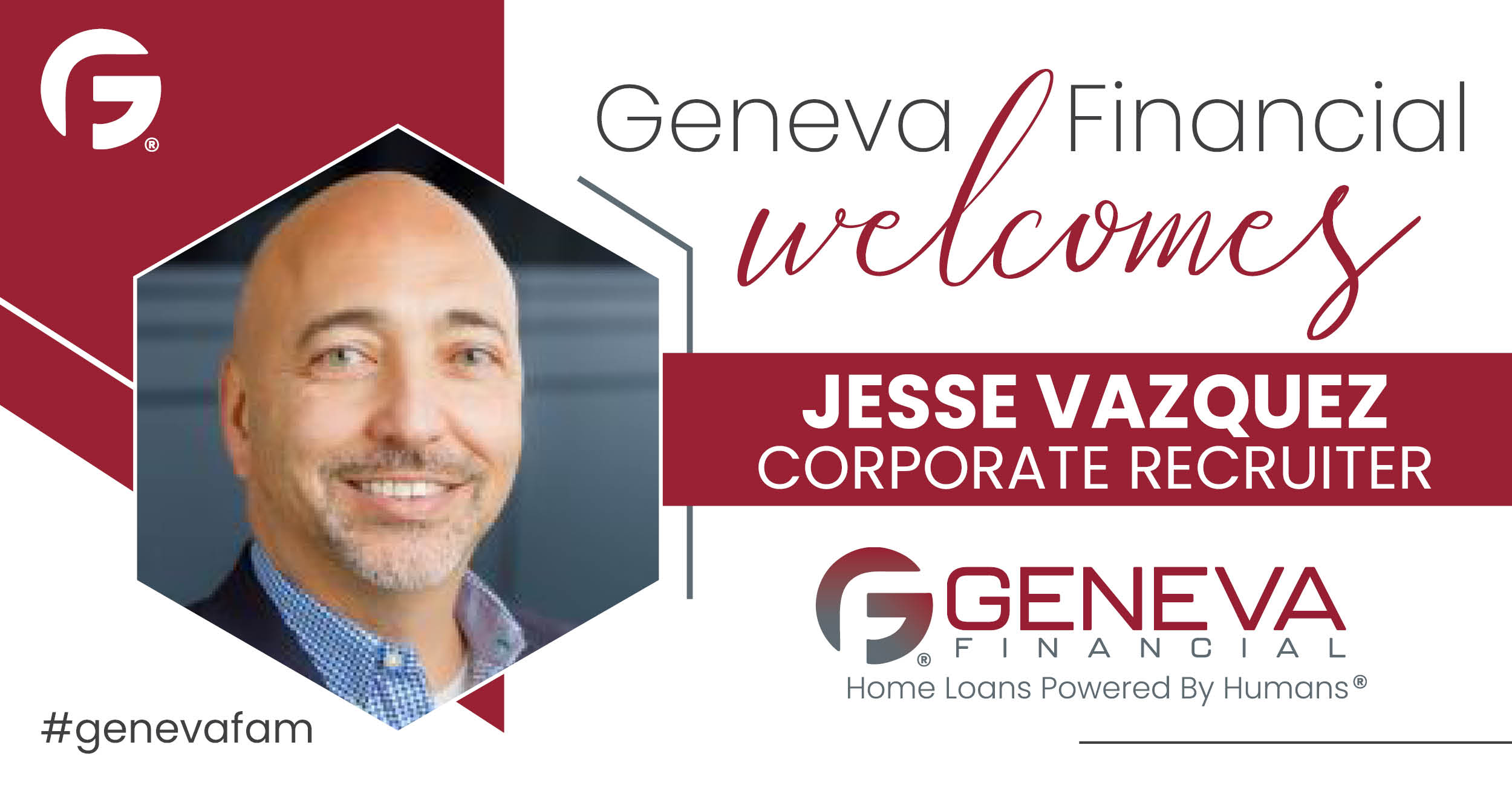 Geneva Financial Welcomes New Recruiter Jesse Vazquez to Geneva Corporate, Chandler, AZ – Home Loans Powered by Humans®.