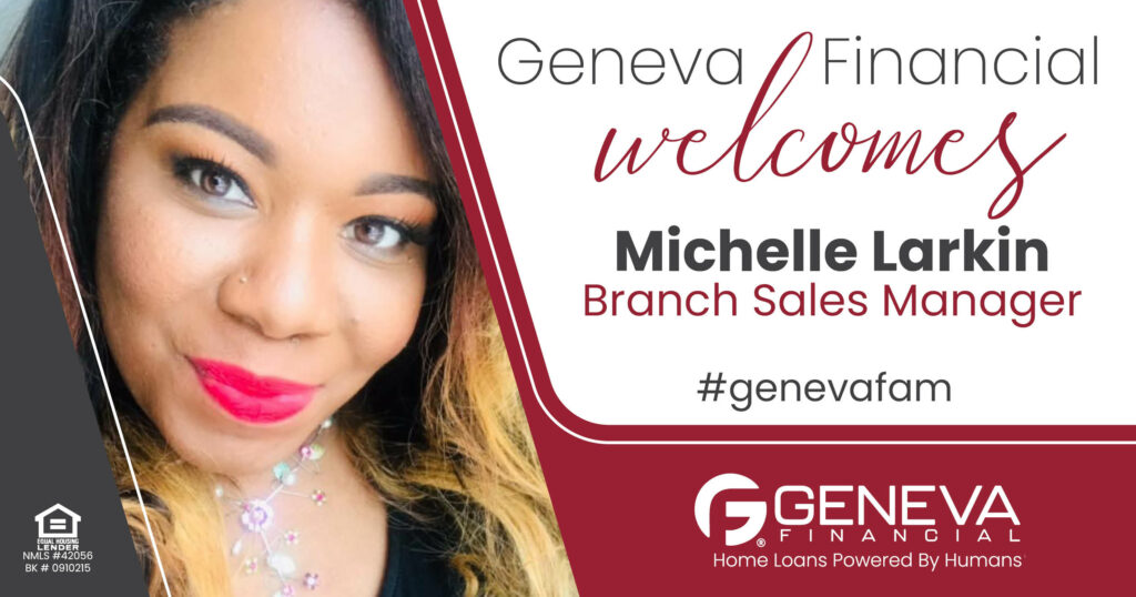 Geneva Financial Welcomes New Branch Sales Manager Michelle Larkin to Maryland Market – Home Loans Powered by Humans®.