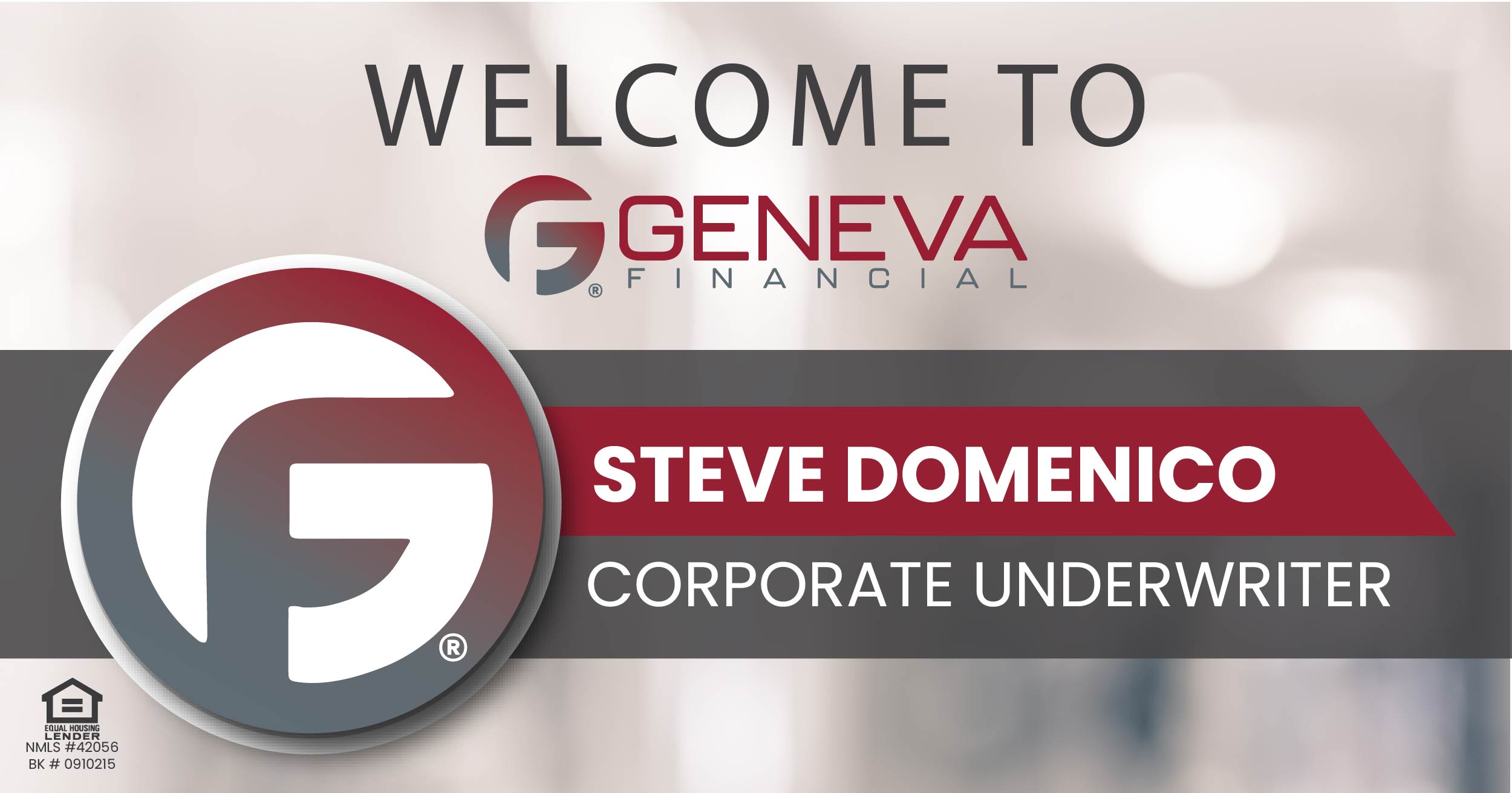 Geneva Financial Home Loans Welcomes New Underwriter Steve Domenico to Geneva Corporate – Home Loans Powered by Humans®.
