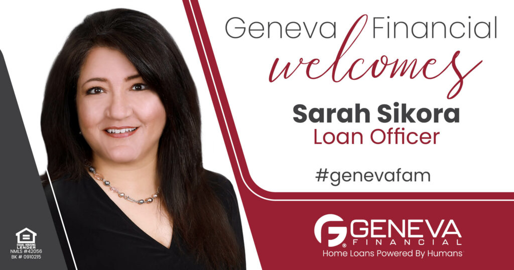 Geneva Financial Home Loans Welcomes Loan Officer Sarah Sikora to Texas Market – Home Loans Powered by Humans®.