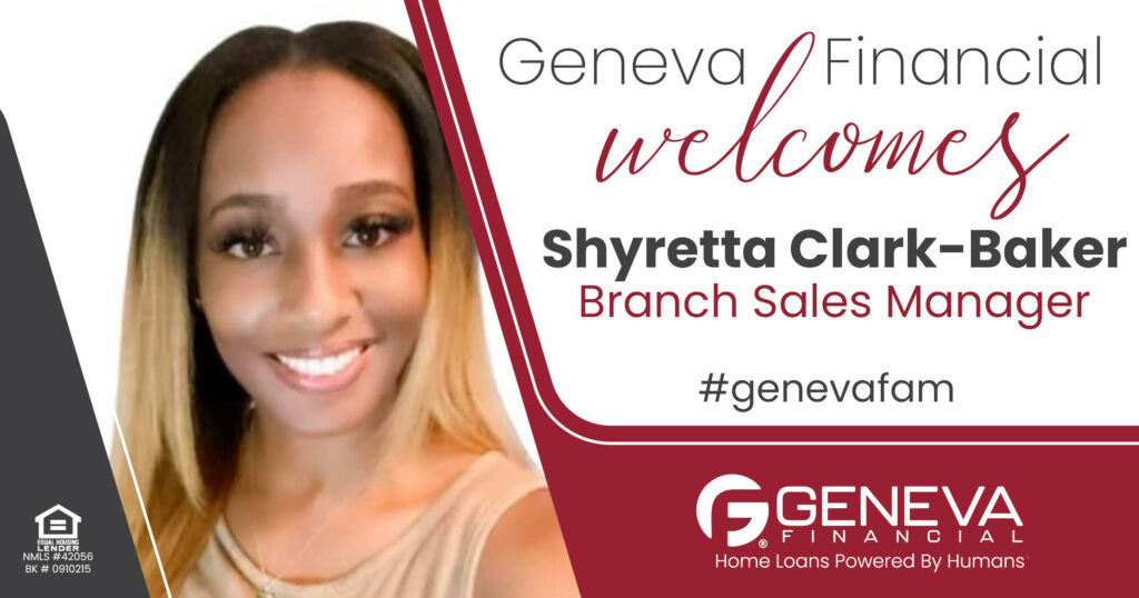 Geneva Financial Welcomes New Branch Sales Manager Shyretta Clark-Baker to Georgia Market – Home Loans Powered by Humans®.