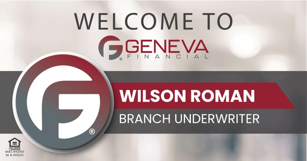 Geneva Financial Welcomes Branch Underwriter Wilson Roman to Missouri Market – Home Loans Powered by Humans®.