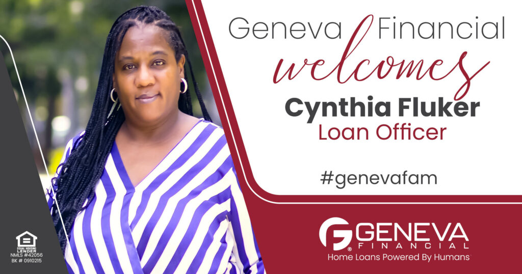 Geneva Financial Home Loans Welcomes Loan Officer Cynthia Fluker to Alabama Market – Home Loans Powered by Humans®.