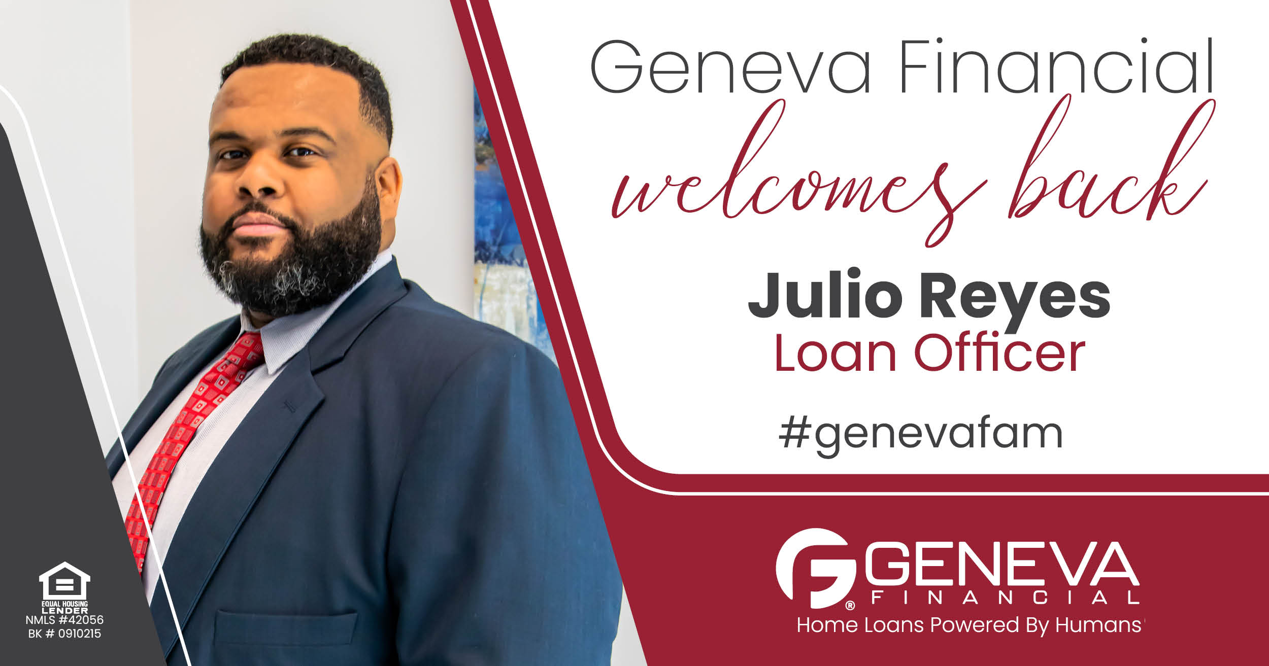 Geneva Financial Welcomes Back Loan Officer Julio Reyes to Glendale, Arizona – Home Loans Powered by Humans®.